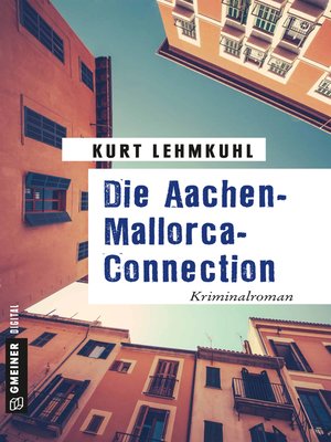 cover image of Die Aachen-Mallorca-Connection